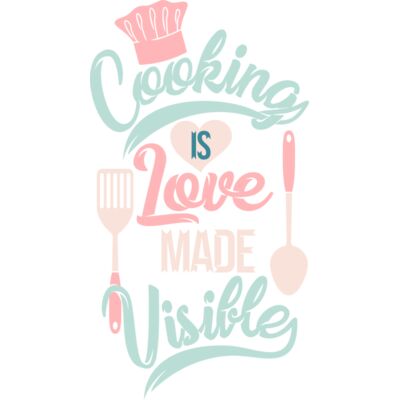 cooking is love made visible Thumbnail