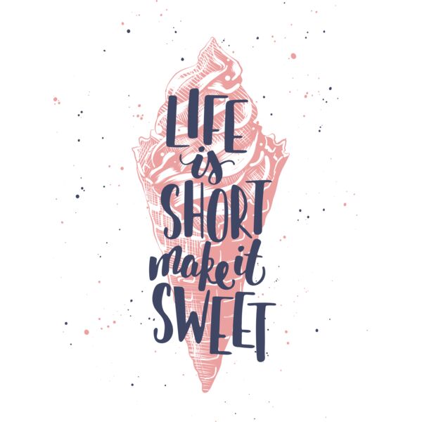 life is short make it sweet Thumbnail
